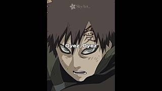 Oyez Oyez✨gaara naruto anime animeedit manga [upl. by Ttekcirc]