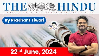 The Hindu Analysis by Prashant Tiwari  22 June 2024  Current Affairs Today  StudyIQ [upl. by Templer]