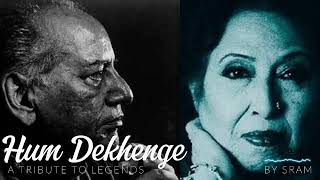 Hum Dekhenge  By Sram  A TRIBUTE TO LEGENDS  SLOWED  REVERB  Faiz Ahmad Faiz and Iqbal Bano [upl. by Moyna]