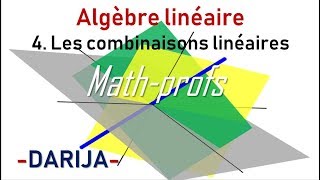 Les espaces vectorielsNotion de Combinaison linéaire [upl. by Moncear]