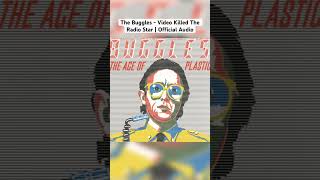 The Buggles  Video Killed The Radio Star  Official Audio thebuggles 80smusic 80s music [upl. by Lyj]