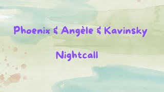 Phoenix amp Angèle amp Kavinsky Nightcall lyrics music song pop lyrics popular [upl. by Standush]