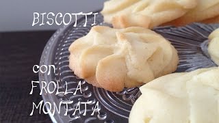 Biscotti di pasta frolla montata [upl. by Inafit]