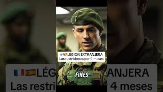 🇫🇷🇪🇸LAS RESTRICIONES EN LA LEGION EXTRANJERA FRANCESA legionextranjera militar [upl. by Malley138]