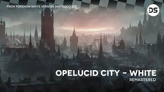 ■Pokémon■ Opelucid City  White Remastered [upl. by Ayihsa]