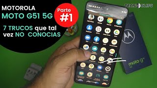 Motorola MOTO G 51 5G  7 TRUCOS que tal vez NO CONOCIAS Parte 1 [upl. by Fleur]