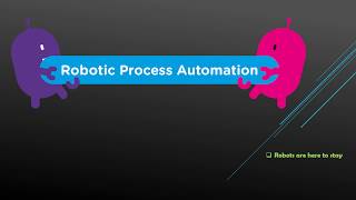 What is Robotic Process Automation RPA  RPA Case Study [upl. by Naerol]