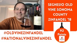 Seghesio Old Vine Sonoma County Zinfandel 18  92 Points zinfandel [upl. by Savil]