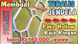 MEMBUAT TERALIS JENDELA dari BAJA RINGAN [upl. by Zinn72]