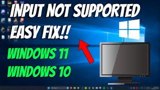 How To Fix Input Not Supported in Windows 11 [upl. by Iclehc740]