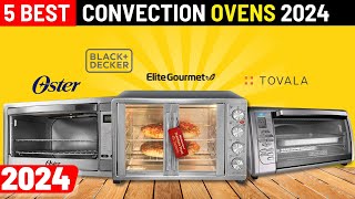 The Best Countertop Convection Ovens of 2024 [upl. by Roobbie]