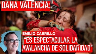 🌟 DANA VALENCIA quotES ESPECTACULAR LA AVALANCHA DE SOLIDARIDADquot 🌟 Emilio Carrillo [upl. by Bertero]