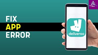 How To Fix And Solve Deliveroo App Error  Full Guide [upl. by Jeana]