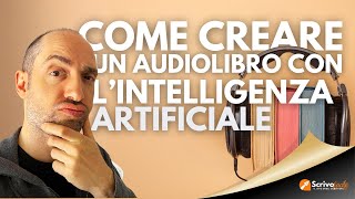 Come creare un audiolibro con lintelligenza artificiale tutorial ElevenLabs selfpublishing [upl. by Redmond666]