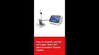 How to use the Invitrogen Neon NxT Electroporation System Pipette [upl. by Leupold237]