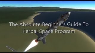 Kerbal Space Program 101  Tutorial For Beginners  Construction Piloting Orbiting [upl. by Clifford]