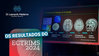 ECTRIMS 2024 Resultados do Congresso Europeu para Tratamento e Pesquisa de Esclerose Múltipla [upl. by Anirroc]