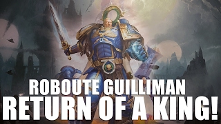 Return of a King ► Roboute Guilliman [upl. by Hayidah180]