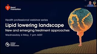 Webinar  Lipid lowering landscape New and emerging treatment approaches  Heart Foundation [upl. by Ettenirt102]