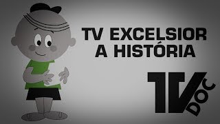 TV Excelsior  A Rede Globo dos anos 60 [upl. by Presber308]