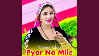 Pyar Na Mile [upl. by Ahsinek364]