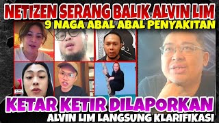 YOLO INE SINDIR ALVIN quotALVIN BUKAN NAGA TAPI BELUTquot  DILAPORKAN NOVY ALVIN LIM GAK JADI NAGA LAGI [upl. by Lamprey]