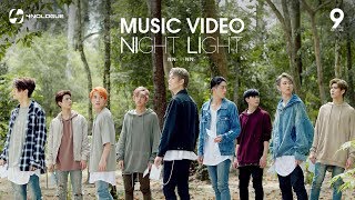 9x9  “NIGHT LIGHT” Official MV [upl. by Ggerg]