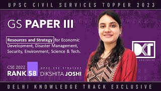 General Studies Paper 3  Resources amp Strategy  Rank 58 CSE 2022  Dikshita Joshi [upl. by Acassej]