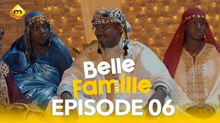 Série  Belle Famille  Saison 1  Episode 6 [upl. by Groome]