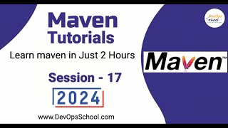 Maven Tutorials Learn Maven in Just 2 Hours Part17  2024 [upl. by Asaert]