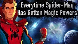 Everytime SpiderMan Has Gotten Magical Powers [upl. by Anialad]