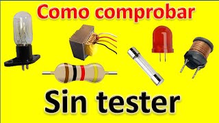 como comprobar componentes electrónicos sin tester [upl. by Irbmac]