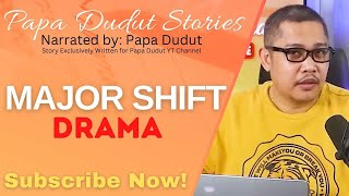 MAJOR SHIFT  ARLENE  PAPA DUDUT STORIES [upl. by Featherstone782]