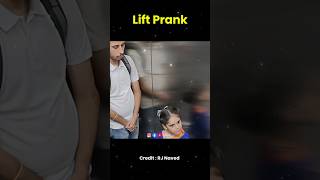 Lift Prank by 😂😂 rj Naved  lift Prank  prank video liftprank funny reactionshorts [upl. by Oigaib569]