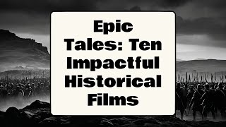 Top 10 Historical Movies You Must Watch [upl. by Ynna]