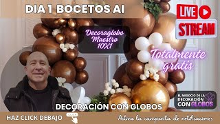 DIA 1 Bocetos AI  Maestría De Decoración con Globos 10x1 [upl. by Ogren]