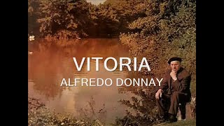 VITORIA Alfredo Donnay [upl. by Sset503]