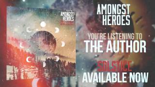 Amongst Heroes  quotThe Author quot [upl. by Dorie]