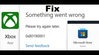 Fix Xbox AppMicrosoft Store Login Error 0x80190001 Something Went Wrong On Windows 1110 PC [upl. by Enetsirk800]