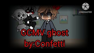 GCMV ghost byConfetti [upl. by Aneerhs551]