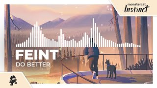 Feint  Do Better Monstercat Release [upl. by Dirgni661]