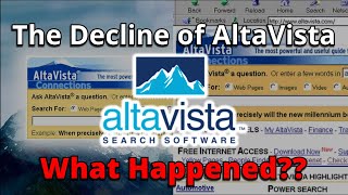 The Decline of AltaVistaWhat Happened [upl. by Galen]