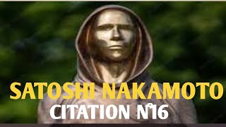 🟥⬇️🚀SATOSHI NAKAMOTO Dit queCitationN°16 [upl. by Ecnirp231]