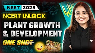 Plant Growth and Development class 11 One Shot  NEET 2025  Apeksha Singhneet2025 [upl. by Yllom]