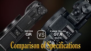 Ricoh GR III vs Canon PowerShot G1 X Mark III A Comparison of Specifications [upl. by Wicks]