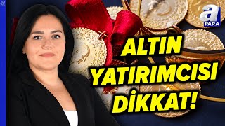 Altında Seyir Nasıl Devam Edecek Altın Düşecek Mi Yükselecek Mi Eda Karadağ Açıkladı  A Para [upl. by Wamsley]