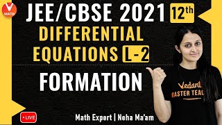 JEE Differential Equations L2  Formation  Class 12  JEE Maths  JEE 2021  Vedantu [upl. by Mcclelland719]