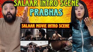 SALAAR MOVIE INTRO SCENE REACTION  PRABHAS  PRITHVIRAJ  PRASHANTH NEEL [upl. by Yme]