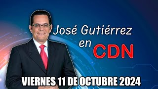 JOSÉ GUTIÉRREZ EN CDN  11 DE OCTUBRE 2024 [upl. by Stacee]