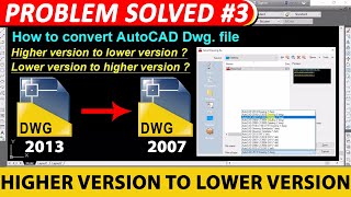 How to Convert Higher version autocad file to Lower version [upl. by Kaylil895]